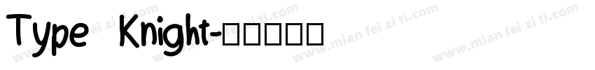 Type Knight字体转换